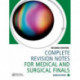 Complete Revision Notes for Medical and Surgical Finals