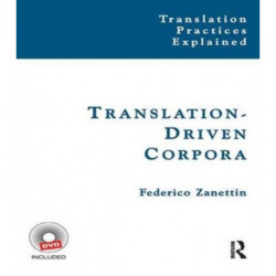Translation-Driven Corpora: Corpus Resources for Descriptive and Applied Translation Studies