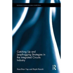 Catching Up and Leapfrogging: The new latecomers in the integrated circuits industry