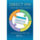 Direct Pay: A Simpler Way to Practice Medicine