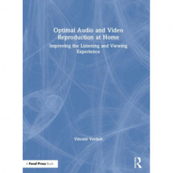 Optimal Audio and Video Reproduction at Home: Improving the Listening and Viewing Experience