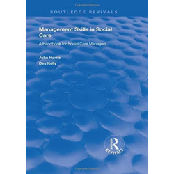 Management Skills in Social Care: A Handbook for Social Care Managers