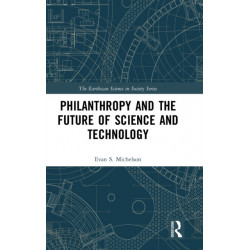 Philanthropy and the Future of Science and Technology