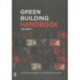 Green Building Handbook: Volume 1: A Guide to Building Products and their Impact on the Environment