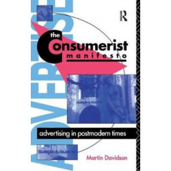 The Consumerist Manifesto: Advertising in Postmodern Times