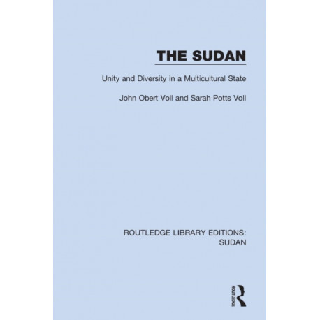 The Sudan: Unity and Diversity in a Multicultural State