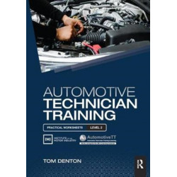 Automotive Technician Training: Practical Worksheets Level 2: Practical Worksheets Level 2