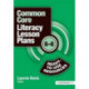 Common Core Literacy Lesson Plans: Ready-to-Use Resources, 6-8