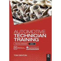Automotive Technician Training: Practical Worksheets Level 3: Practical Worksheets Level 3