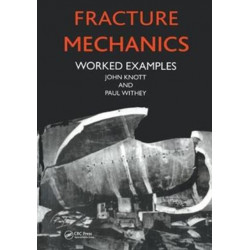 Fracture Mechanics: Worked Examples
