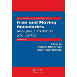 Free and Moving Boundaries: Analysis, Simulation and Control