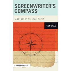 Screenwriter's Compass: Character As True North