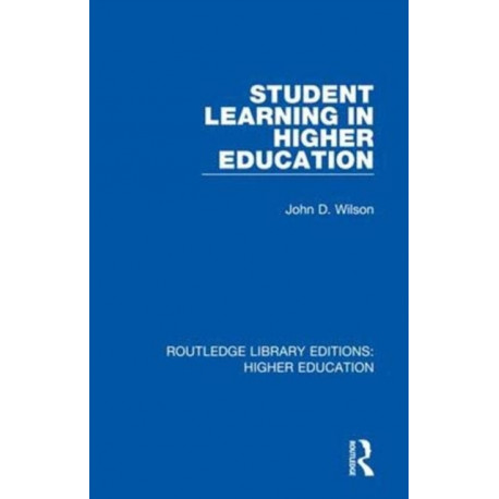 Student Learning in Higher Education: A Halsted Press Book