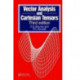 Vector Analysis and Cartesian Tensors, Third edition