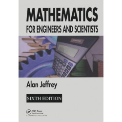 Mathematics for Engineers and Scientists: For Engineers and Scientists