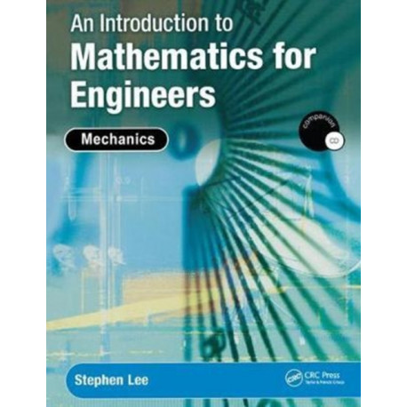 An Introduction to Mathematics for Engineers: Mechanics