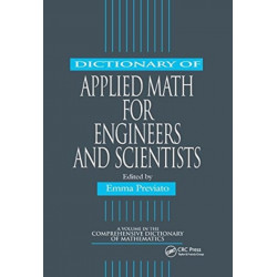 Dictionary of Applied Math for Engineers and Scientists