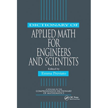 Dictionary of Applied Math for Engineers and Scientists