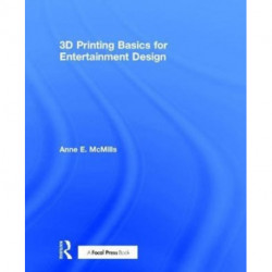 3D Printing Basics for Entertainment Design