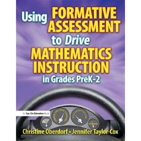 Using Formative Assessment to Drive Mathematics Instruction in Grades PreK-2