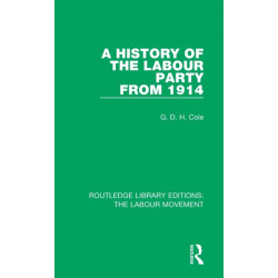A History of the Labour Party from 1914