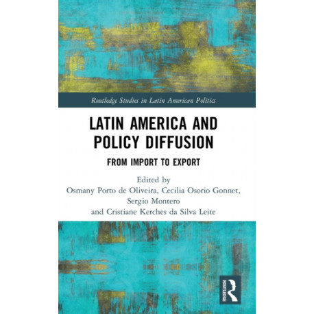 Latin America and Policy Diffusion: From Import to Export