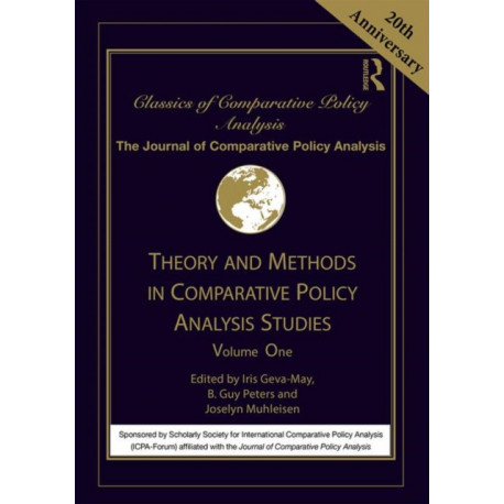 Theory and Methods in Comparative Policy Analysis Studies: Volume One