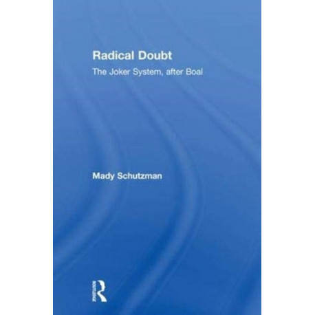 Radical Doubt: The Joker System, after Boal