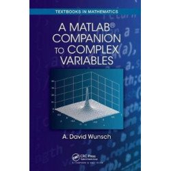 A MatLab® Companion to Complex Variables