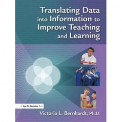 Translating Data into Information to Improve Teaching and Learning