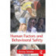 Human Factors and Behavioural Safety