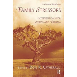 Family Stressors: Interventions for Stress and Trauma