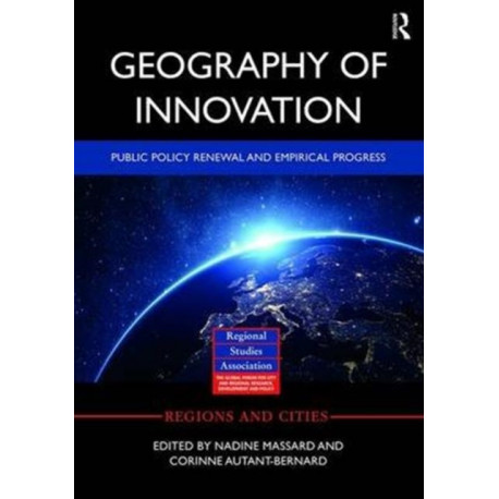 Geography of Innovation: Public Policy Renewal and Empirical Progress