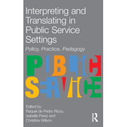 Interpreting and Translating in Public Service Settings