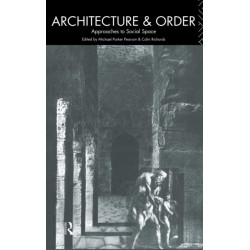 Architecture and Order: Approaches to Social Space
