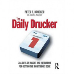 The Daily Drucker: 366 Days of Insight and Motivation for Getting the Right Things Done