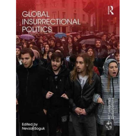 Global Insurrectional Politics