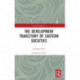 The Development Trajectory of Eastern Societies