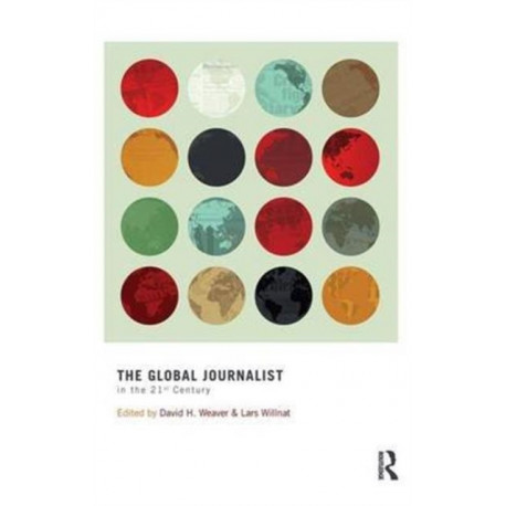The Global Journalist in the 21st Century