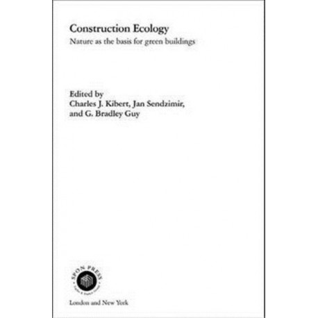 Construction Ecology: Nature as a Basis for Green Buildings