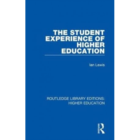 The Student Experience of Higher Education