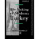 The Making of Modern Turkey