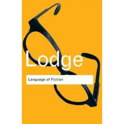 The Language of Fiction: Essays in Criticism and Verbal Analysis of the English Novel