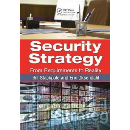 Security Strategy: From Requirements to Reality
