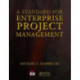 A Standard for Enterprise Project Management
