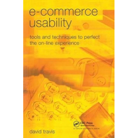 E-Commerce Usability: Tools and Techniques to Perfect the On-Line Experience