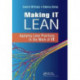 Making IT Lean: Applying Lean Practices to the Work of IT