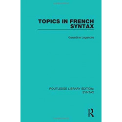 Topics in French Syntax