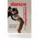 Dance Composition: A Practical Guide to Creative Success in Dance Making