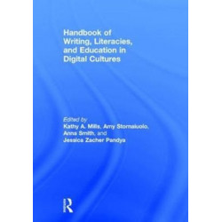 Handbook of Writing, Literacies, and Education in Digital Cultures